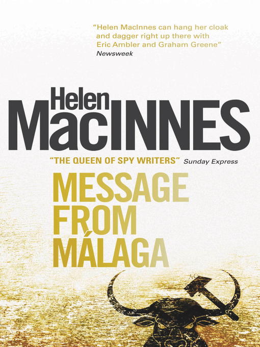 Title details for Message From Malaga by Helen Macinnes - Available